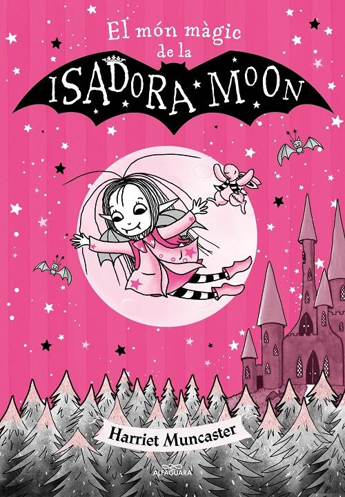 La Isadora Moon - El món màgic de la Isadora Moon | 9788419507013 | Muncaster, Harriet | Llibres.cat | Llibreria online en català | La Impossible Llibreters Barcelona