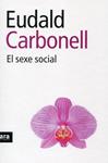 El sexe social | 9788492552931 | Carbonell, Eudald | Llibres.cat | Llibreria online en català | La Impossible Llibreters Barcelona