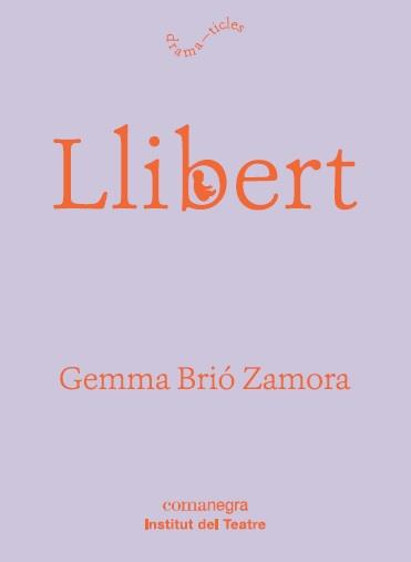 Llibert | 9788417188481 | Brió Zamora, Gemma | Llibres.cat | Llibreria online en català | La Impossible Llibreters Barcelona