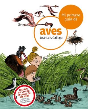 Mi primera guía de aves | 9788424633738 | José Luis Gallego\Òscar Julve (ilustr.) | Llibres.cat | Llibreria online en català | La Impossible Llibreters Barcelona