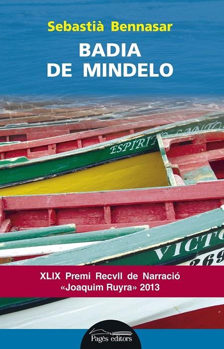 Badia de Mindelo | 9788499754505 | Bennasar Llobera, Sebastià | Llibres.cat | Llibreria online en català | La Impossible Llibreters Barcelona