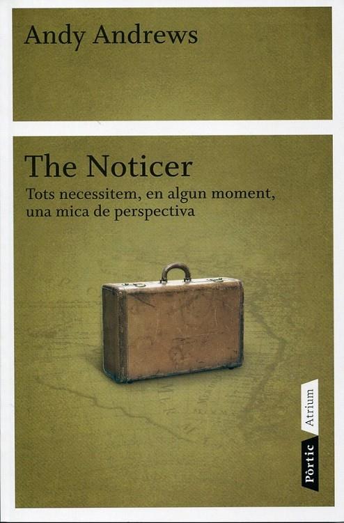 The Noticer. Tots necessitem, en algun moment, una mica de perspectiva | 9788498091113 | Andrews, Andy | Llibres.cat | Llibreria online en català | La Impossible Llibreters Barcelona