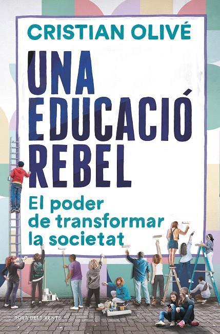 Una educació rebel | 9788418033520 | Olivé, Cristian | Llibres.cat | Llibreria online en català | La Impossible Llibreters Barcelona