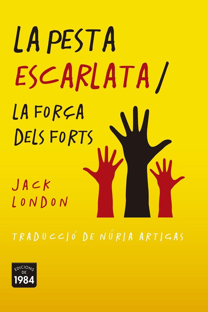 La pesta escarlata / La força dels forts | 9788416987788 | London, Jack | Llibres.cat | Llibreria online en català | La Impossible Llibreters Barcelona