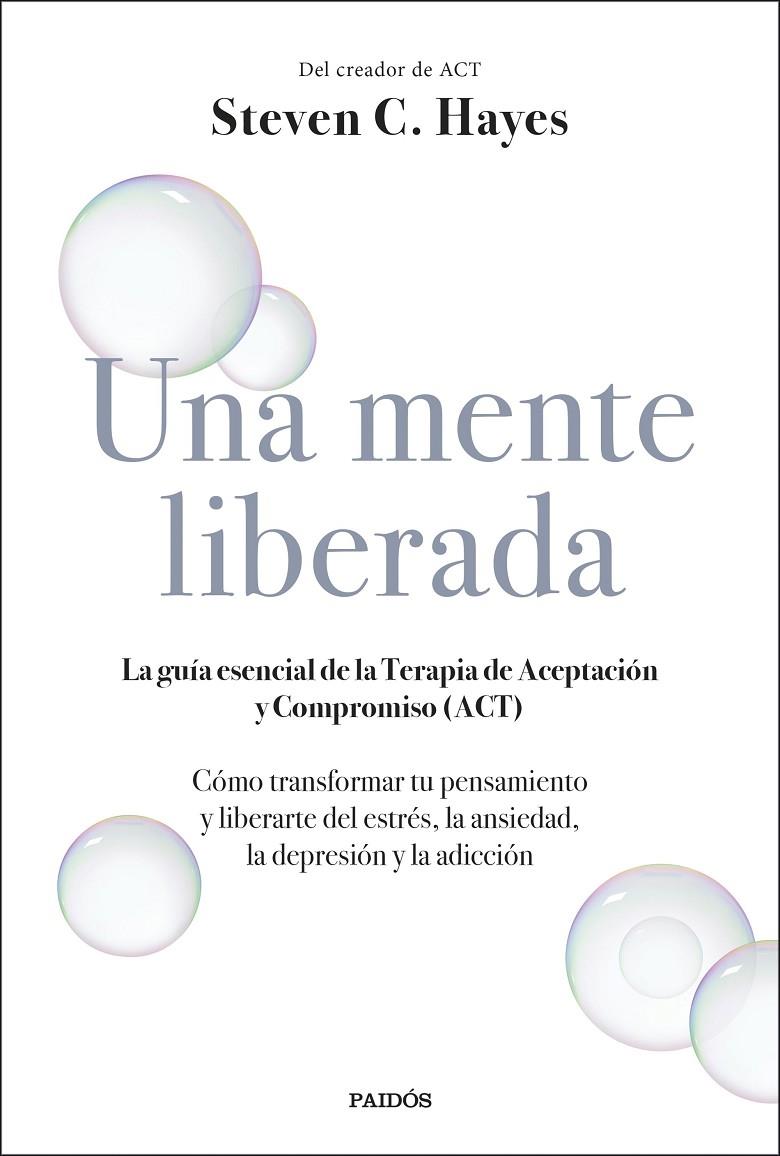 Una mente liberada | 9788449336607 | Hayes, Steven C. | Llibres.cat | Llibreria online en català | La Impossible Llibreters Barcelona
