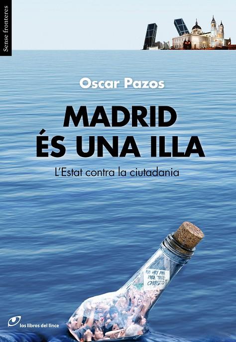 Madrid és una illa | 9788415070283 | Pazos, Oscar | Llibres.cat | Llibreria online en català | La Impossible Llibreters Barcelona