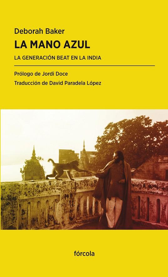 La mano azul: La Generación Beat en la India | 9788415174998 | Baker, Deborah | Llibres.cat | Llibreria online en català | La Impossible Llibreters Barcelona