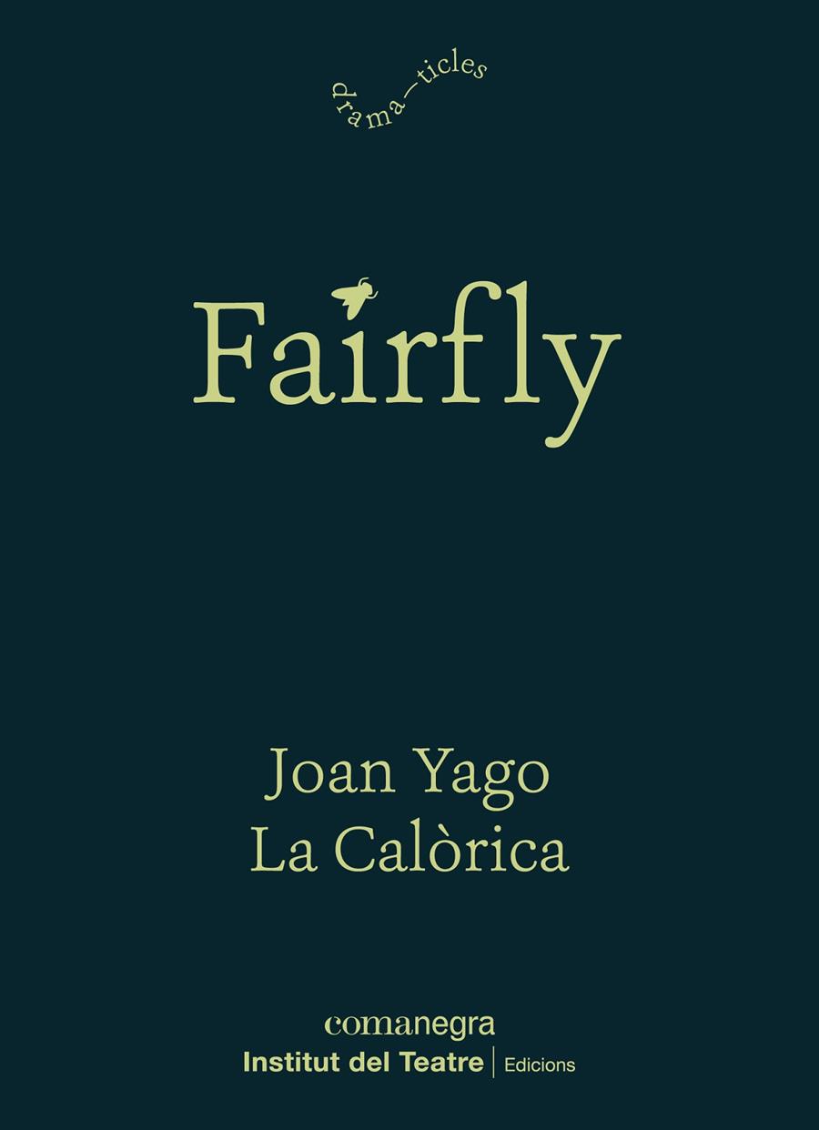 Fairfly | 9788418022180 | Yago, Joan | Llibres.cat | Llibreria online en català | La Impossible Llibreters Barcelona