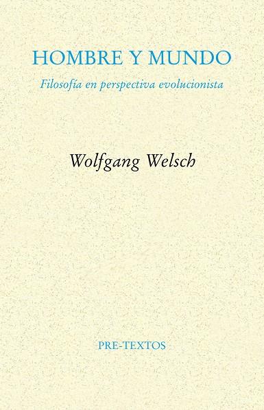 Hombre y mundo | 9788415894636 | Welsch, Wolfgang | Llibres.cat | Llibreria online en català | La Impossible Llibreters Barcelona