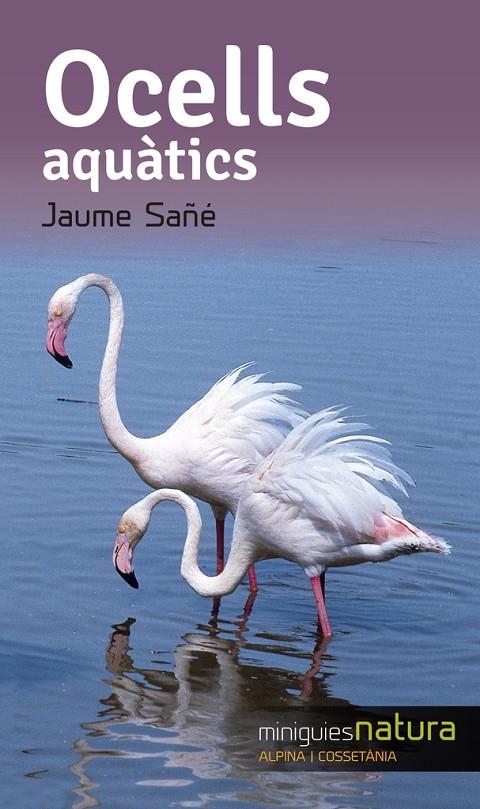 Ocells aquàtics | 9788490344804 | Sañé Pons, Jaume | Llibres.cat | Llibreria online en català | La Impossible Llibreters Barcelona