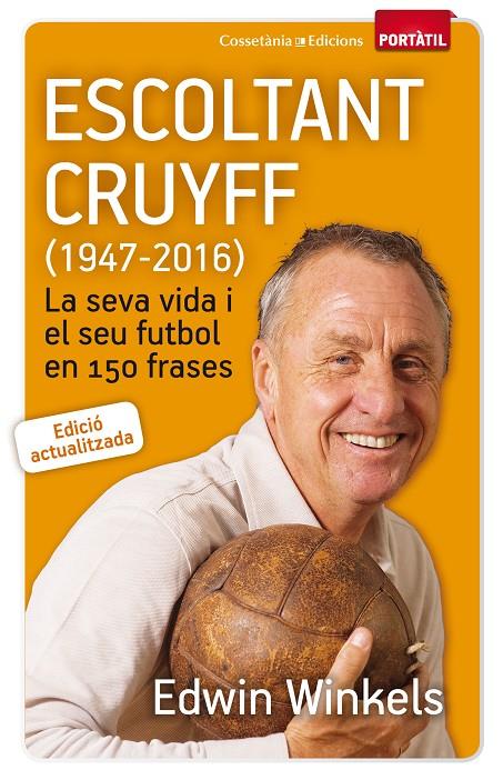 Escoltant Cruyff (1947-2016) | 9788490344880 | Winkels, Edwin | Llibres.cat | Llibreria online en català | La Impossible Llibreters Barcelona