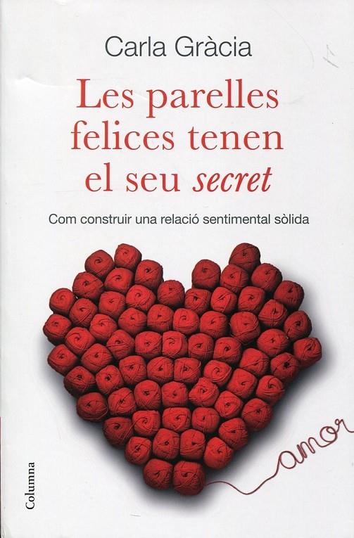 Les parelles felices tenen el seu secret | 9788466410342 | Gràcia, Carla | Llibres.cat | Llibreria online en català | La Impossible Llibreters Barcelona