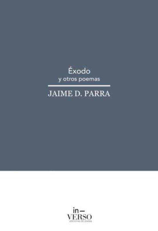 ÉXODO Y OTROS POEMAS | 9788412085457 | JAIME D. PARRA | Llibres.cat | Llibreria online en català | La Impossible Llibreters Barcelona