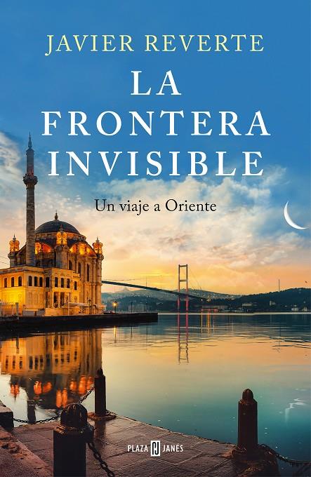 La frontera invisible | 9788401027345 | Reverte, Javier | Llibres.cat | Llibreria online en català | La Impossible Llibreters Barcelona