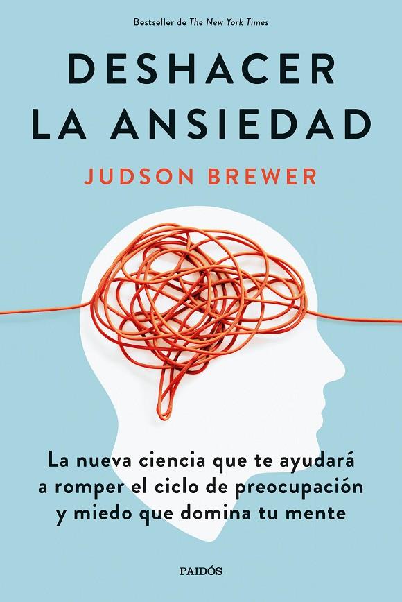 Deshacer la ansiedad | 9788449338991 | Brewer, Judson | Llibres.cat | Llibreria online en català | La Impossible Llibreters Barcelona