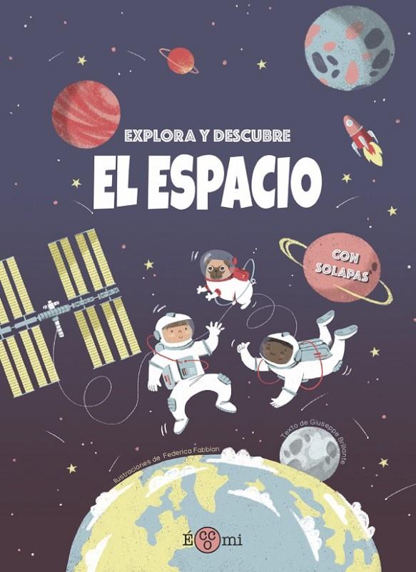 Explora y Descubre: El espacio | 9788419262073 | Brillante, Giuseppe | Llibres.cat | Llibreria online en català | La Impossible Llibreters Barcelona