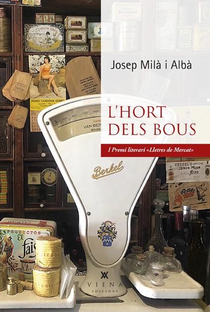 L'Hort dels Bous | 9788418908415 | Milà, Josep | Llibres.cat | Llibreria online en català | La Impossible Llibreters Barcelona