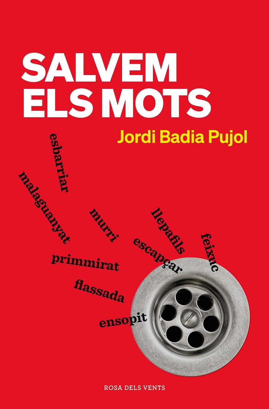Salvem els mots | 9788418033988 | Badia i Pujol, Jordi | Llibres.cat | Llibreria online en català | La Impossible Llibreters Barcelona