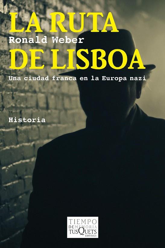 La ruta de Lisboa | 9788483838631 | Ronald Weber | Llibres.cat | Llibreria online en català | La Impossible Llibreters Barcelona