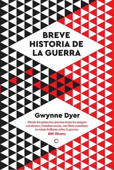 Breve historia de la guerra | 9788412407662 | Dyer, Gwynne | Llibres.cat | Llibreria online en català | La Impossible Llibreters Barcelona