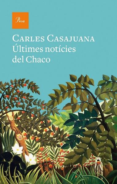 Últimes notícies del Chaco | 9788475888989 | Casajuana, Carles | Llibres.cat | Llibreria online en català | La Impossible Llibreters Barcelona