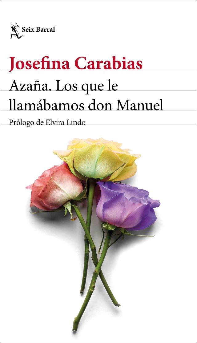 Azaña. Los que le llamábamos don Manuel | 9788432237645 | Carabias, Josefina | Llibres.cat | Llibreria online en català | La Impossible Llibreters Barcelona