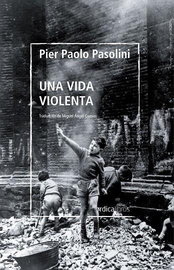 Una vida violenta | 9788419320254 | Pasolini, Pier Paolo | Llibres.cat | Llibreria online en català | La Impossible Llibreters Barcelona