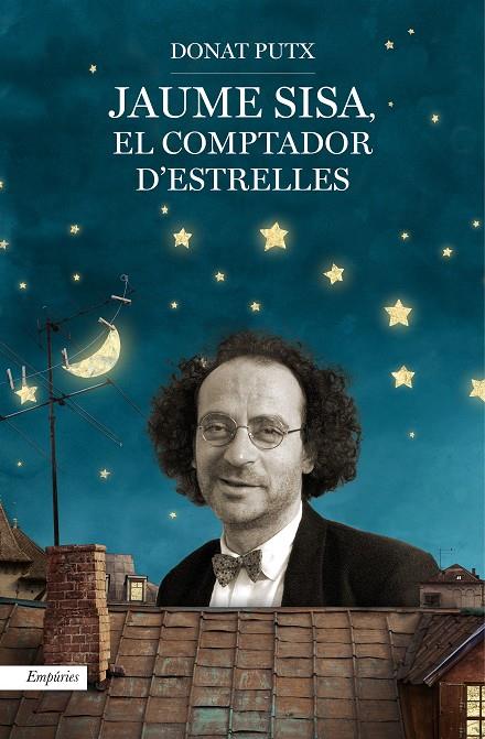 Jaume Sisa, el comptador d'estrelles | 9788497879934 | Donat Putx | Llibres.cat | Llibreria online en català | La Impossible Llibreters Barcelona