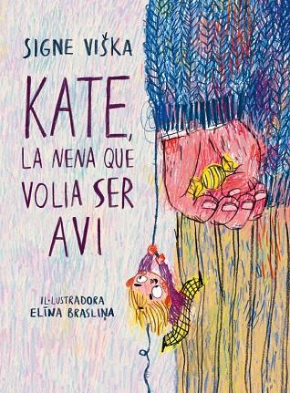 Kate, la nena que volia ser avi | 9788418232367 | Viška, Signe | Llibres.cat | Llibreria online en català | La Impossible Llibreters Barcelona
