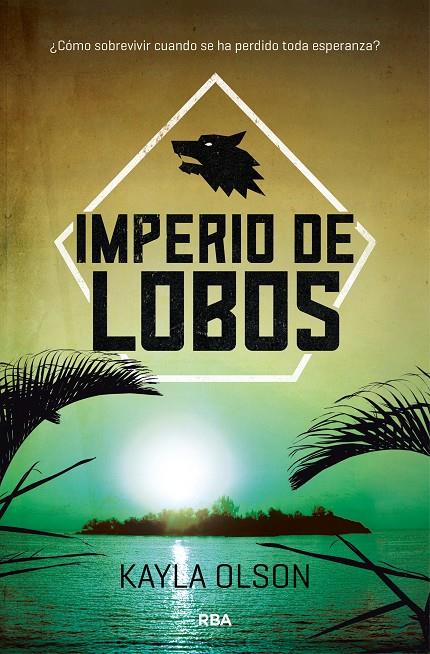 Imperio de lobos | 9788427212510 | OLSON , KAYLA | Llibres.cat | Llibreria online en català | La Impossible Llibreters Barcelona