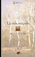 La vida vençuda | 9788492350933 | Tarragó Castrillón, Sílvia | Llibres.cat | Llibreria online en català | La Impossible Llibreters Barcelona