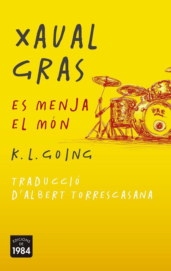 Xaval gras es menja el món | 9788415835936 | K. L. Going | Llibres.cat | Llibreria online en català | La Impossible Llibreters Barcelona