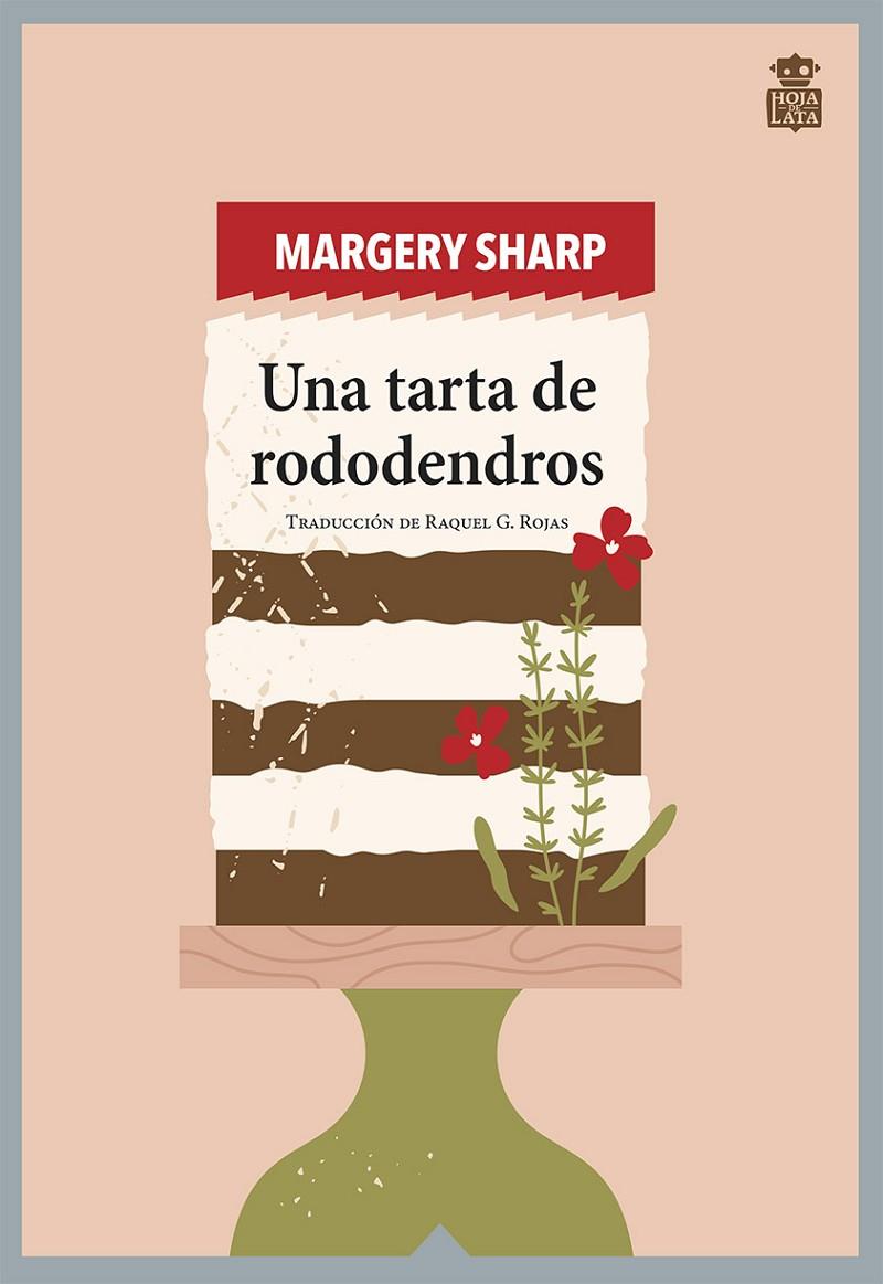 Una tarta de rododendros | 9788418918377 | Sharp, Margery | Llibres.cat | Llibreria online en català | La Impossible Llibreters Barcelona