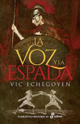 La voz y la espada | 9788435063449 | Echegoyen, Vic | Llibres.cat | Llibreria online en català | La Impossible Llibreters Barcelona
