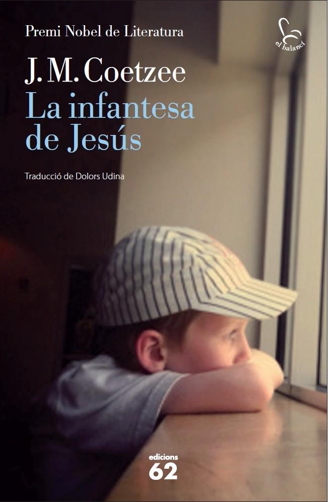 La infantesa de Jesús | 9788429769852 | Coetzee, J.M. | Llibres.cat | Llibreria online en català | La Impossible Llibreters Barcelona