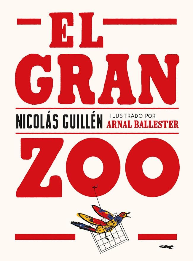 El Gran Zoo | 9788412470758 | Guillén, Nicolás | Llibres.cat | Llibreria online en català | La Impossible Llibreters Barcelona