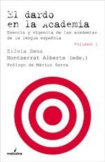 El dardo en la Academia | 9788496614970 | SILVIA SENZ / MONTSERRAT ALBERTE  (EDS.) | Llibres.cat | Llibreria online en català | La Impossible Llibreters Barcelona