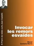 Invocar les remors esvaïdes | 9788492951109 | Santana Morro, Manel | Llibres.cat | Llibreria online en català | La Impossible Llibreters Barcelona