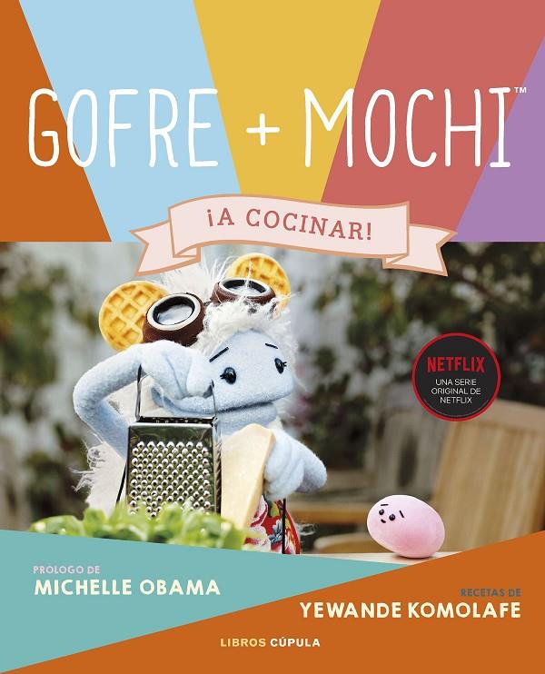 Gofre & Mochi | 9788448033088 | Komolafe, Yewande/Obama, Michelle | Llibres.cat | Llibreria online en català | La Impossible Llibreters Barcelona