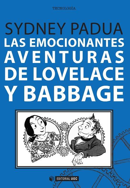 Las emocionantes aventuras de Lovelace y Babbage | 9788491163374 | Padua, Sydney | Llibres.cat | Llibreria online en català | La Impossible Llibreters Barcelona