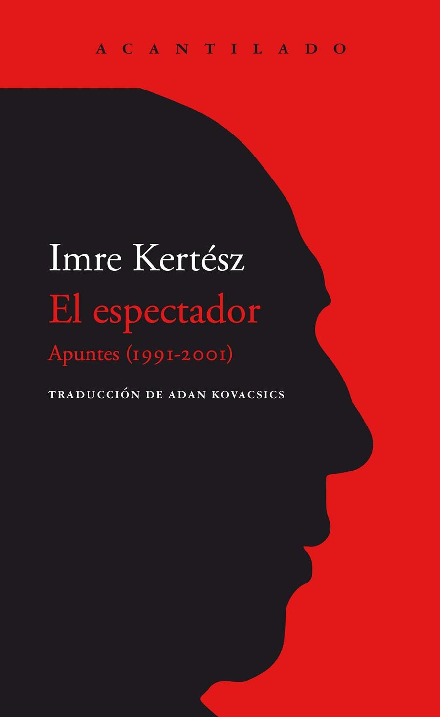 El espectador | 9788418370144 | Kertész, Imre | Llibres.cat | Llibreria online en català | La Impossible Llibreters Barcelona
