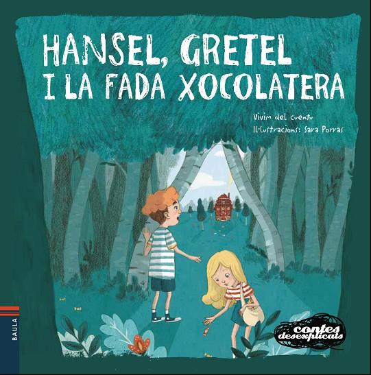 Hansel, Gretel i la Fada Xocolatera | 9788447932658 | Vivim del Cuentu | Llibres.cat | Llibreria online en català | La Impossible Llibreters Barcelona