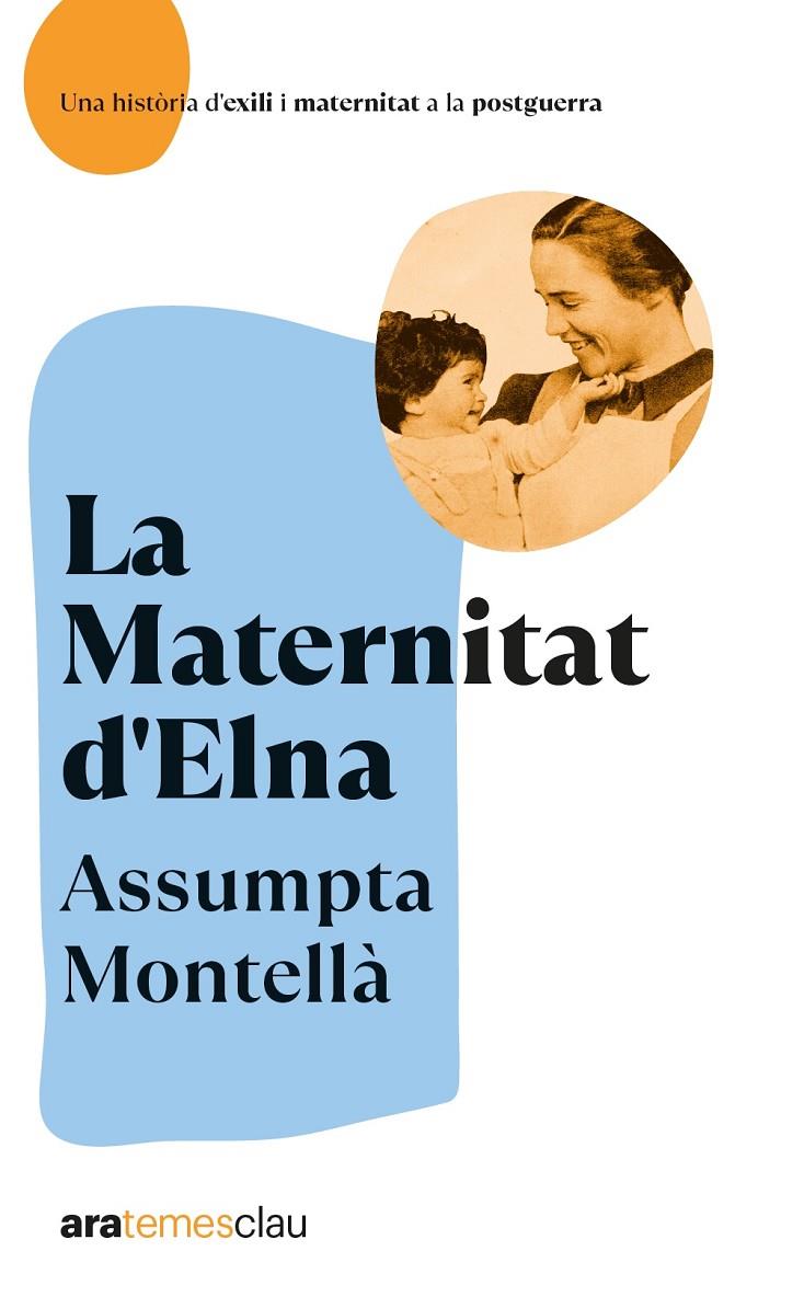 La Maternitat d'Elna | 9788418928642 | Montellà i Carlos, Assumpta | Llibres.cat | Llibreria online en català | La Impossible Llibreters Barcelona