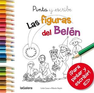 Pinta y escribe Las figuras del Belén | 9788424649395 | Lola Casas\Pilarín Bayés (ilustr.) | Llibres.cat | Llibreria online en català | La Impossible Llibreters Barcelona