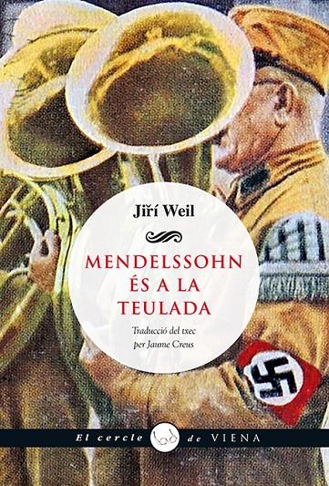 Mendelssohn és a la teulada | 9788483308547 | Weil, Jirí | Llibres.cat | Llibreria online en català | La Impossible Llibreters Barcelona