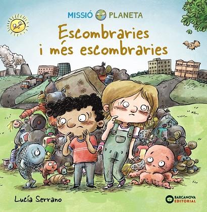 Escombraries i més escombraries | 9788448951863 | Serrano, Lucía | Llibres.cat | Llibreria online en català | La Impossible Llibreters Barcelona