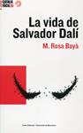 La vida de Salvador Dalí | 9788497663496 | María Rosa Bayá Ferrerés | Llibres.cat | Llibreria online en català | La Impossible Llibreters Barcelona