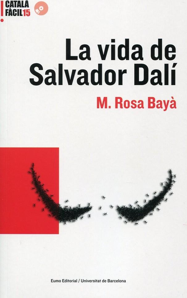 La vida de Salvador Dalí | 9788497663496 | María Rosa Bayá Ferrerés | Llibres.cat | Llibreria online en català | La Impossible Llibreters Barcelona