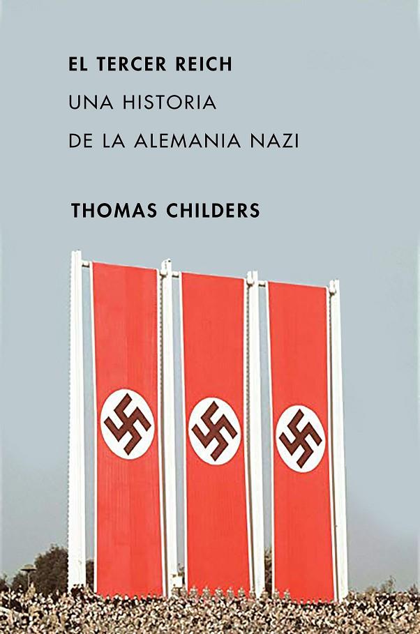 El Tercer Reich | 9788491991595 | Childers, Thomas | Llibres.cat | Llibreria online en català | La Impossible Llibreters Barcelona