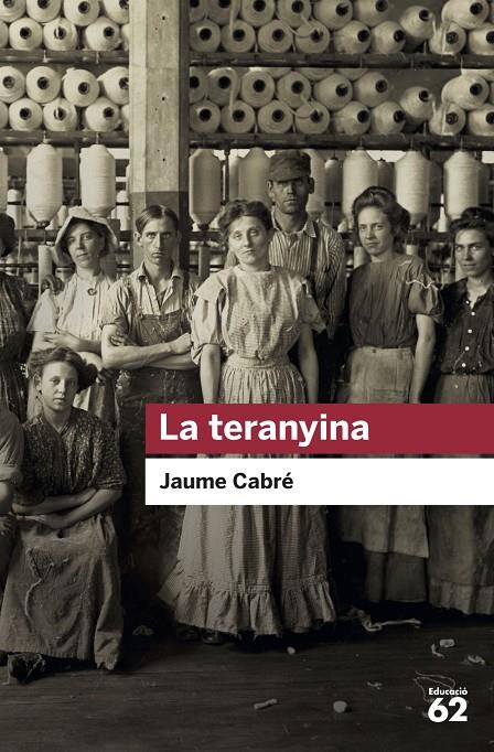 La teranyina | 9788415954729 | Cabré, Jaume | Llibres.cat | Llibreria online en català | La Impossible Llibreters Barcelona
